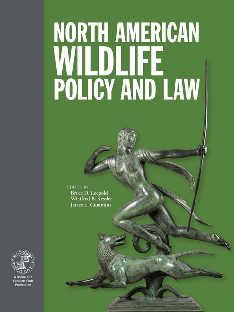 North American Wildlife Policy and Law - 