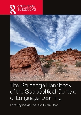 The Routledge Handbook of the Sociopolitical Context of Language Learning - 