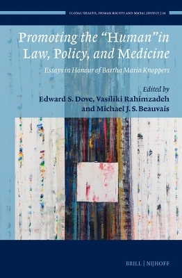 Promoting the “Human” in Law, Policy, and Medicine - 