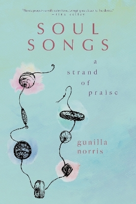 Soul Songs - Gunilla Norris