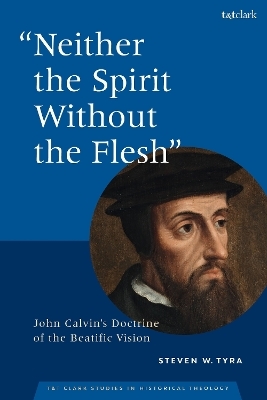 "Neither the Spirit without the Flesh" - Dr Steven W. Tyra