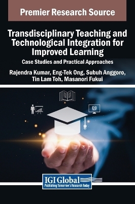 Transdisciplinary Teaching and Technological Integration for Improved Learning - 