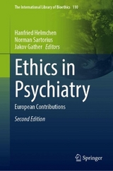 Ethics in Psychiatry - Helmchen, Hanfried; Sartorius, Norman; Gather, Jakov