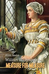 Measure for Measure -  Edith Nesbit,  William Shakespeare