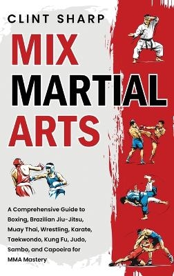 Mix Martial Arts - Clint Sharp