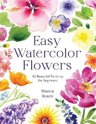 Easy Watercolor Flowers - Bianca Rosen