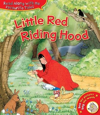 Little Red Riding Hood - Jacob Grimm, Wilhelm Grimm