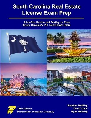 South Carolina Real Estate License Exam Prep - Stephen Mettling, David Cusic, Ryan Mettling