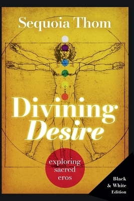 Divining Desire - Sequoia Thom