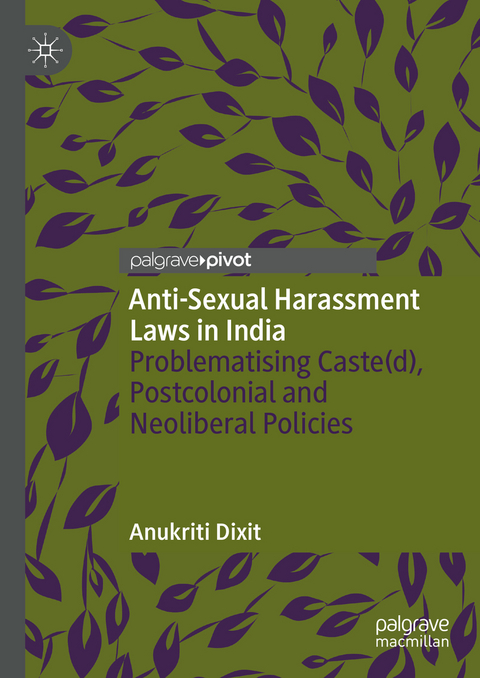 Anti-Sexual Harassment Laws in India - Anukriti Dixit