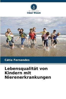 Lebensqualit�t von Kindern mit Nierenerkrankungen - C�tia Fernandes