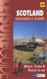 Scotland, Highlands and Islands - AA Publishing