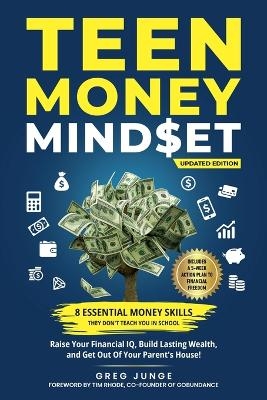 Teen Money Mindset - Greg Junge