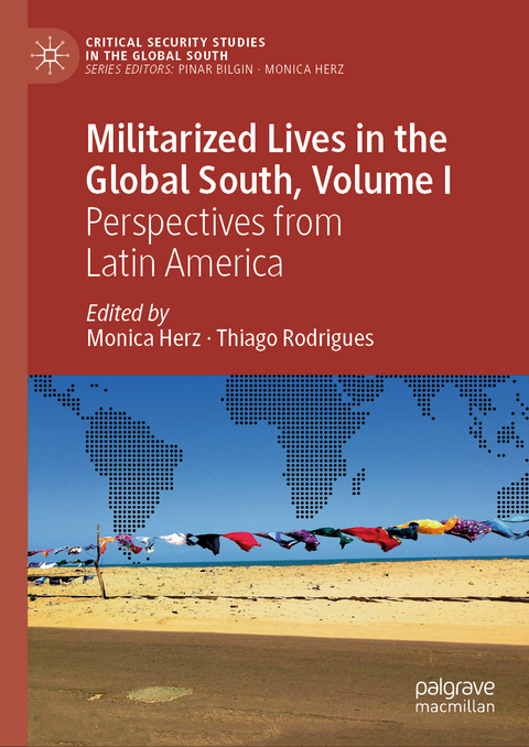 Militarized Lives in the Global South, Volume I - 