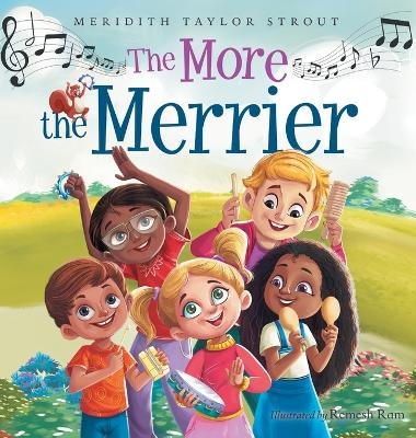 The More the Merrier - Meridith Taylor Strout