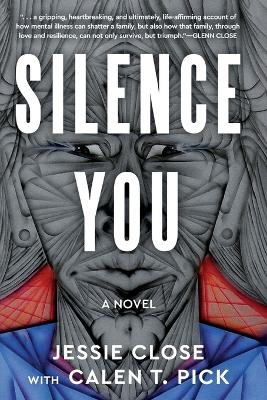 Silence You - Jessie Close, Calen T Pick