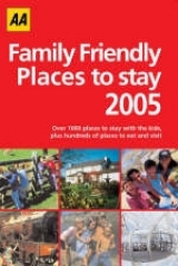 AA Family Friendly Places to Stay - Automobile Association; AA; AA Publishing