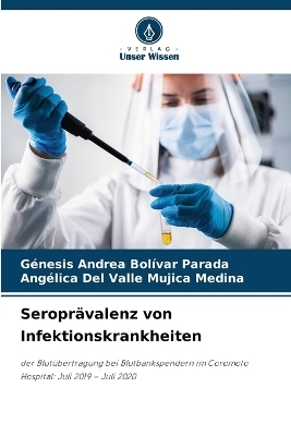 Seropr�valenz von Infektionskrankheiten - G�nesis Andrea Bol�var Parada, Ang�lica del Valle Mujica Medina