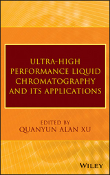 Ultra-High Performance Liquid Chromatography and Its Applications -  Q. Alan Xu