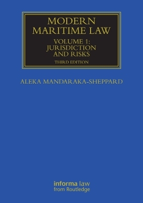 Modern Maritime Law (Volume 1) - Aleka Mandaraka-Sheppard