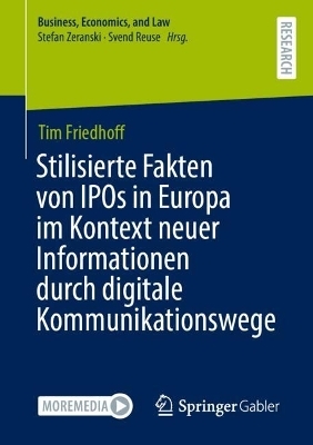 Stilisierte Fakten von IPOs in Europa im Kontext neuer Informationen durch digitale Kommunikationswege - Tim Friedhoff