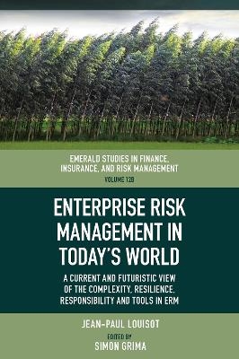 Enterprise Risk Management in Today’s World - Jean-Paul Louisot