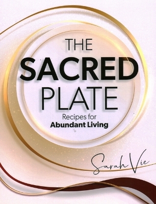 The Sacred Plate - Sarah Vie