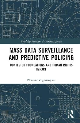 Mass data surveillance and predictive policing - Plixavra Vogiatzoglou