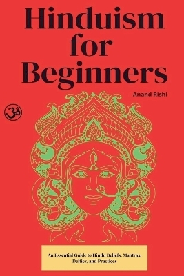 Hinduism for Beginners - Anand Rishi