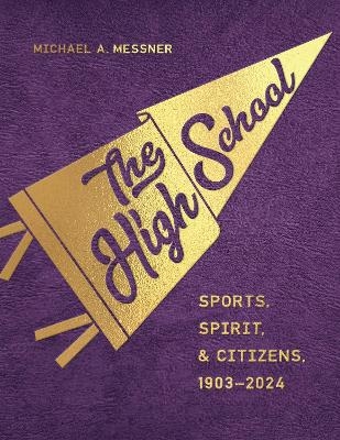 The High School - Michael A. Messner