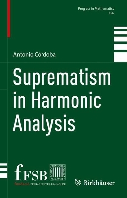 Suprematism in Harmonic Analysis - Antonio Córdoba