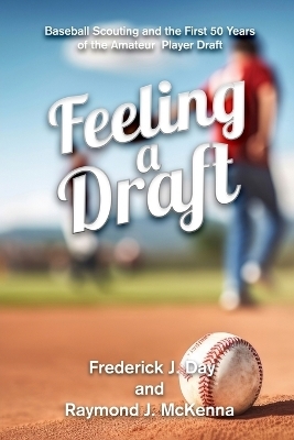 Feeling A Draft -  Frederick J Day,  Raymond J McKenna