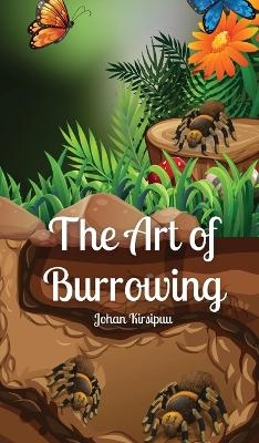 The Art of Burrowing - Johan Kirsipuu