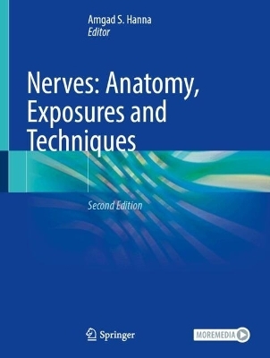 Nerves: Anatomy, Exposures and Techniques - 