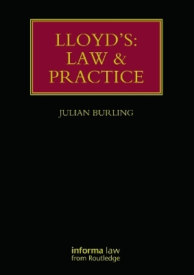 Lloyd's: Law and Practice - Julian Burling