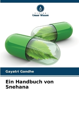 Ein Handbuch von Snehana - Gayatri Gandhe