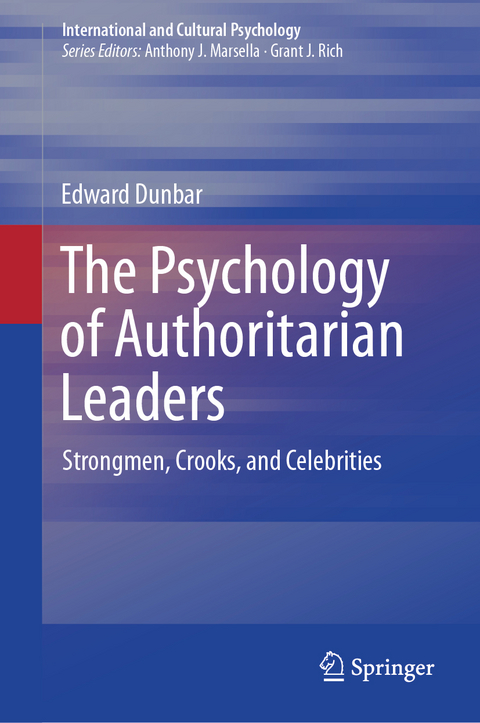 The Psychology of Authoritarian Leaders - Edward Dunbar