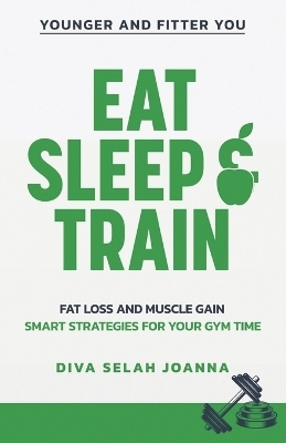 Eat Sleep and Train - Diva Selah Joanna