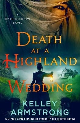 Death at a Highland Wedding - Kelley Armstrong