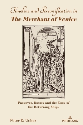 Timeline and Personification in the Merchant of Venice - Peter D Usher