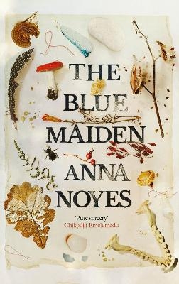 The Blue Maiden - Anna Noyes