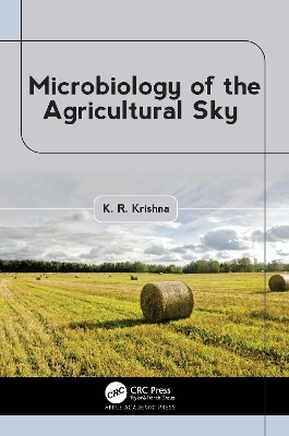 Microbiology of the Agricultural Sky - K. R. Krishna