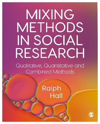 Mixing Methods in Social Research - Ralph P. Hall