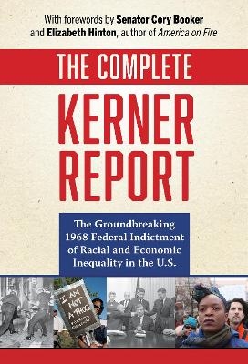 The Complete Kerner Report -  National Advisory Commission on Civil Disorders