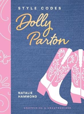 Style Codes: Dolly Parton - Natalie Hammond