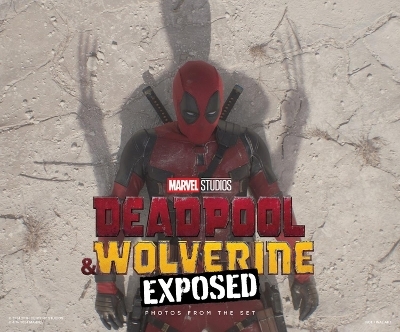 Marvel Studios' Deadpool & Wolverine: Exposed - Photos From The Set - Jess Harrold