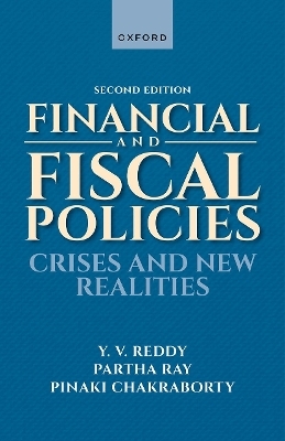 Financial and Fiscal Policies - Y. V. Reddy, Partha Ray, Pinaki Chakraborty