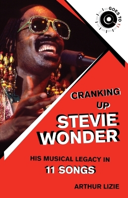 Cranking Up Stevie Wonder - Arthur Lizie