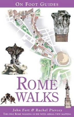 Rome Walks - John Fort, Rachel Piercey