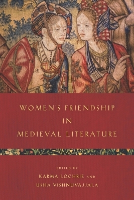 Women's Friendship in Medieval Literature - 